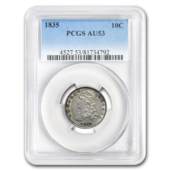 1835 Capped Bust Dime AU-53 PCGS 1835 Capped Bust Dime AU-53 PCGS